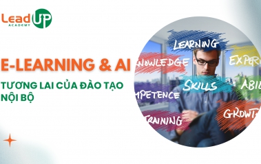 E-learning & AI: Tương lai đào tạo nội bộ
