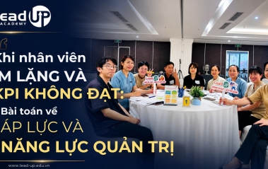Khi nhân viên im lặng và KPI không đạt: Bài toán về áp lực và năng lực quản trị