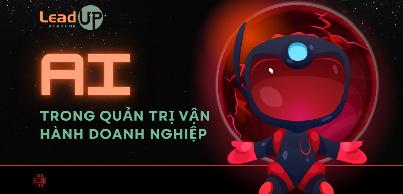 Ứng dụng AI trong quản trị & vận hành