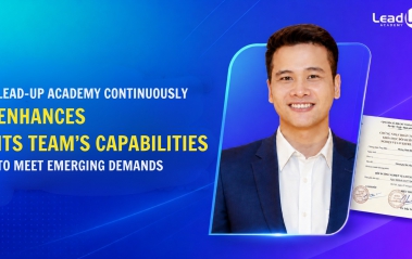 LEAD-UP ACADEMY CONTINUOUSLY ENHANCES ITS TEAM CAPABILITIES TO MEET EMERGING DEMANDS